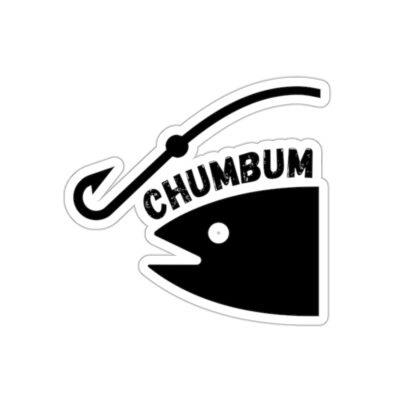 Hook That Fish Chum Bum Fishing Sticker Outdoor/Indoor